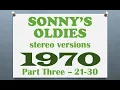 Lagu 𝙎𝙤𝙣𝙣𝙮'𝙨 𝙊𝙡𝙙𝙞𝙚𝙨 - 𝟏𝟗𝟕𝟎 𝗣𝗮𝗿𝘁 𝟑 𝐬𝐨𝐧𝐠𝐬 𝟐𝟏-𝟑𝟎 𝐢𝐧 𝐬𝐭𝐞𝐫𝐞𝐨 - 𝐬𝐞𝐞 𝐥𝐢𝐬𝐭𝐢𝐧𝐠
