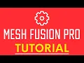 MeshFusion Pro Tutorial