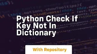 python check if key not in dictionary
