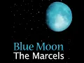 Blue Moon (Rerecorded) - The Marcels