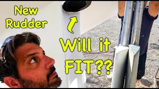 Brand $New$ Rudder, But Will it FIT??? (Calico Skies Sailing, Ep 171)
