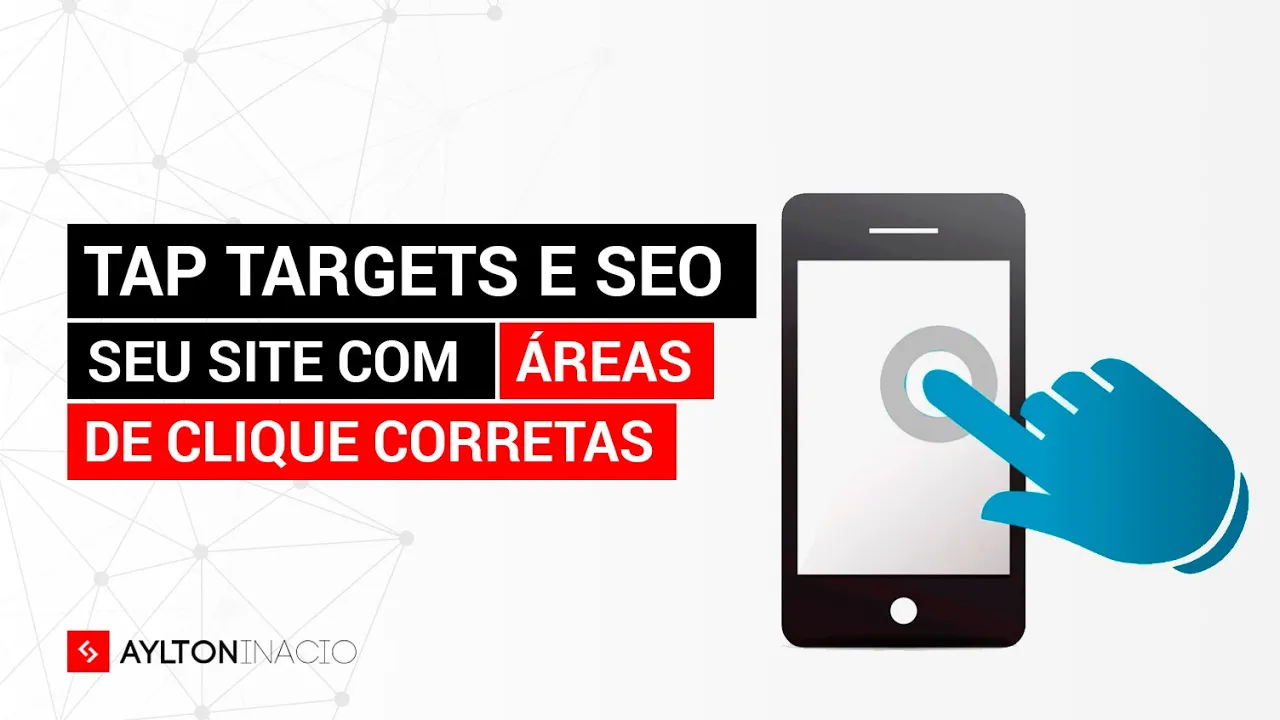 Tap targets e SEO: seu site com áreas de clique corretas