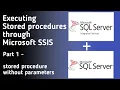 stored procedures in SSIS - part 1