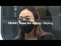 Download Lagu OKAAY, Baso Aci Akang - Sayang (Official Visualizer)