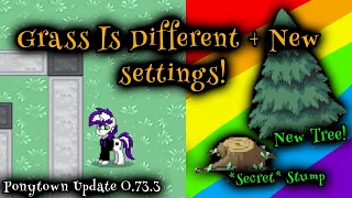 Grass Is Different New Settings Ponytown Update 0 74 3