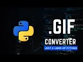 Convert to Gif using Python in 3 lines Python tutorials Codex Python