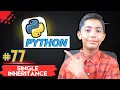 Single Inheritance in Python Python Tutorial - Day