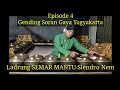 Download Lagu Ladrang SEMAR MANTU Slendro Nem, Episode ke-4 Gending Soran Gaya Yogyakarta