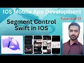 Tutorial 11 Segment Control swift in IOS UISegmentedControl UISegmentedControl in iOS