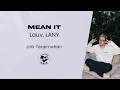 Download Lagu Lauv, LANY - Mean It Lagu Terjemahan