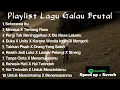 Download Lagu Playlist Lagu Galau Brutal🥀Speed Up + Reverb Viral TikTok 2024