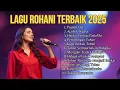 Lagu Pujilah Dia || Lagu Rohani Kristen Terbaru 2025 || Syair Tuhan ‎⁨@SyairTuhan