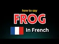 Download Lagu Learn How to Pronounce Grenouille Frog in French!