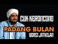 Download Lagu 🔴 CUK KERONCONG - Sholawat Padang Bulan Versi Jathilan⁉️