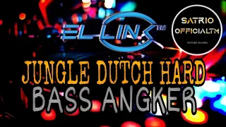 Download DJ JUNGLE DUTCH HARD | BASS ANGKER | EL LINK™ x SATRIO OFFICIAL™ | BUNGA TINGGAL KENANGAN MP3
