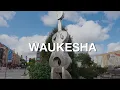 Waukesha Waukesha County Wisconsin - Community Spotlight