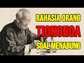 Download Lagu RAHASIA ORANG TIONGHOA DALAM MENABUNG‼️