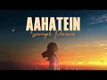 Lagu Aahatein - Samyak Prasana || Indie Release