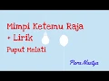 Lagu Puput Melati Mimpi Ketemu Raja (dengan Lirik) Lagu Anak Tahun 90an