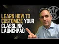 Learn How To Customize Classlink Launchpad