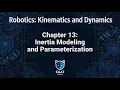 Robotics Kinematics and Dynamics Course Chapter 13 Inertia Modeling and Parameterization