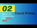 02 Count Primes LeetCode - 204 Medium Easy Explanation