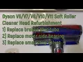 Dyson Soft Roller Cleaner Head Refurbishment
