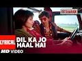 Download Lagu Dil Ka Jo Haal Hai (Lyrical) | Besharam |Ranbir Kapoor | Abhijeet Bhattacharya,Shreya Ghoshal