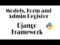 Django Models Forms and Admin Register Django Framework Python