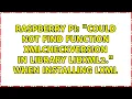 Raspberry Pi Could not find function xmlCheckVersion in library libxml2 when installing lxml