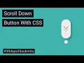 CSS Scroll Down Animated Button Scroll More Button