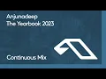 Anjunadeep The Yearbook 2023 Continuous Mix