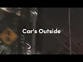 Download Lagu Car's Outside - James Arthur (1 hour ver)
