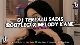 Download DJ TERLALU SADIS (BOOTLEG) X MELODY KECE! VIRAL TIKTOK TERBARU 2024 MP3