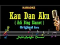 Download Lagu Kau Dan Aku (Karaoke) Adi Bing Slamet Ciptaan: Rinto Harahap Nada Asli Original key F
