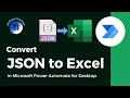 Convert JSON to Excel in Microsoft Power Automate for Desktop