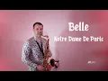 Download Lagu Belle - Notre Dame De Paris (Saxophone Cover by JK Sax)