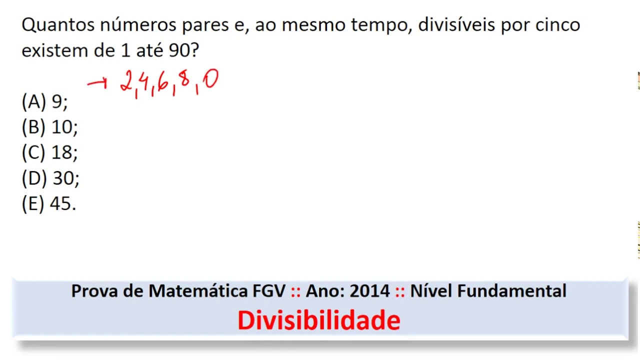 Critérios de Divisibilidade Pares e por 5 #FGV Q23 2014 Prova de Matemática #Concurso