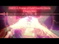 Devil May Cry 2- A Praise of Evil/Chaotic Gloria(Chaos Mix)