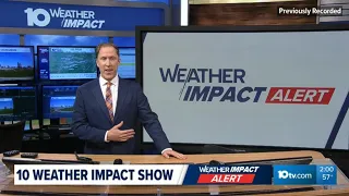 The 10 WEATHER IMPACT Show March 13 2026