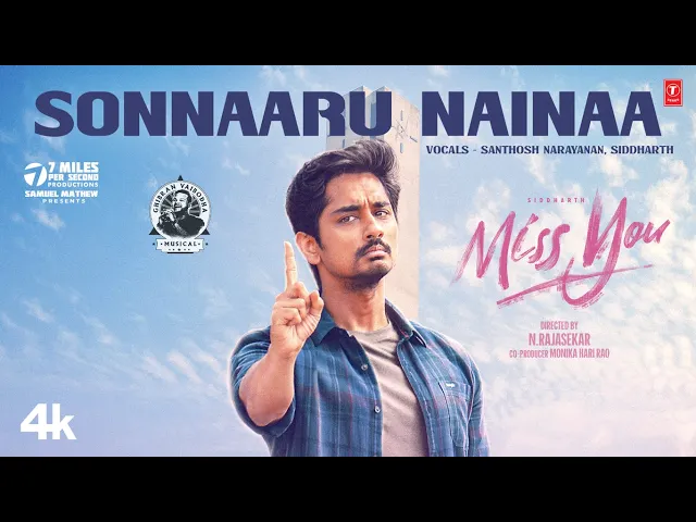Sonnaaru Nainaa - Miss You (Tamil song)