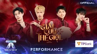 GIẢI CỨU THẾ GIỚI - JSOL, Sơn.K, HYO, IVAN, Softest Hard | TINH HÀ SAY HI [PERFORMANCE]