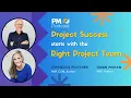 Lagu Project Success Starts with the Right Project Team | Episode 509
