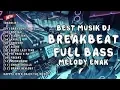 NEW DJ BREAKBEAT GIRL LIKE YOU 2019 Ft ABAH DELFI REBORN !!