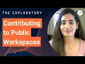 Contributing to Public Workspaces The Exploratory