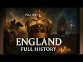 England: Kings, Crowns \u0026 Empire – The Full History