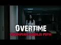 Download Lagu KELIBAT DALAM PEJABAT - SECURITY GUARD - OVER TIME - SESUATU YANG MENUMPANG 