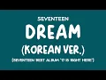 [LYRICS/가사] SEVENTEEN (세븐틴) - DREAM (Korean Ver.) [BEST ALBUM '17 IS RIGHT HERE']