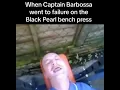 Download Lagu Captain Barbossa bench press fail