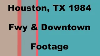 Houston TX Vintage 1980s Downtown Driving Freeway Footage